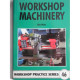 Workshop practice series. Workshop Machinery